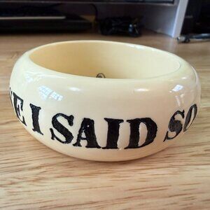 Jessica Kagan Cushman Resin Bangle - "Because I Said So, That's Why"